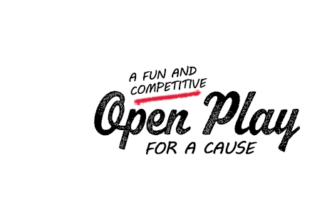 A Fun and Competitive Open Play for a Cause